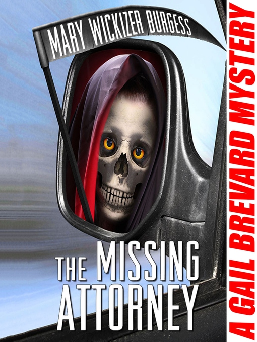 Title details for The Missing Attorney by Mary Wickizer Burgess - Available